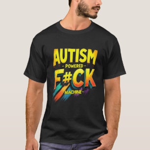Autism Powered F CK Machine Retro Health Apparel T-Shirt