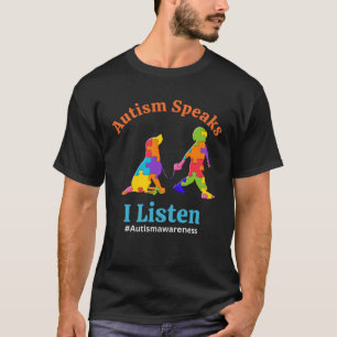 Autism Spricht Ich Höre Autismus-Bewusstsein Akzep T-Shirt