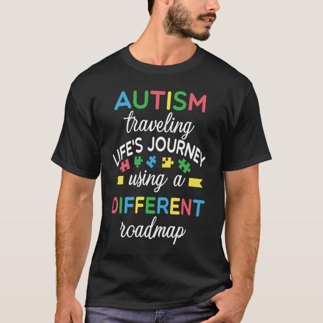 Autism Travelling Life Journey Using Different Roa T-Shirt (Vorderseite)