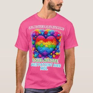 Autisme Enfant Je ne suis pas bizarre Autiste Humo T-Shirt