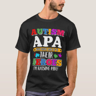 Autismus Apa Leute schauen nach ihrem Helden Autis T-Shirt