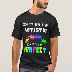 Autismus-Autismus-Bewusstsein - Gott sagt, ich bin T-Shirt