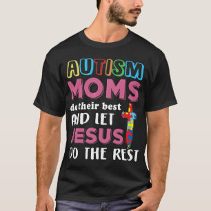 Autismus-Autismus-Mamas tun ihr Bestes, um so die T-Shirt
