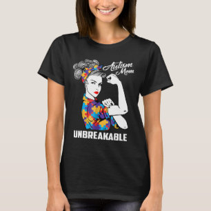 Autismus-Autismus Mutter Unzerbrechlich Autismus- T-Shirt