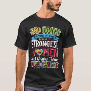 Autismus-Autismus-Omas Gott hat einige der Stro g T-Shirt