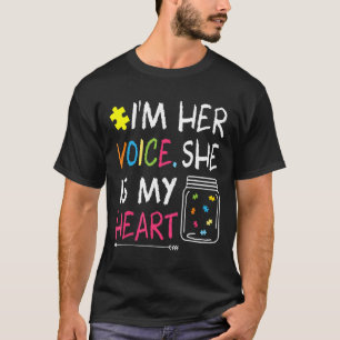 Autismus-Autistisch In Ihrer Stimme Ist Sie Mein H T-Shirt