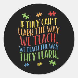 Autismus Awareness Lehrer Shirt Autistic Teach Lea Runder Aufkleber