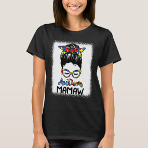 Autismus Awareness Mamaw Messy Bun gebleicht Mothe T-Shirt