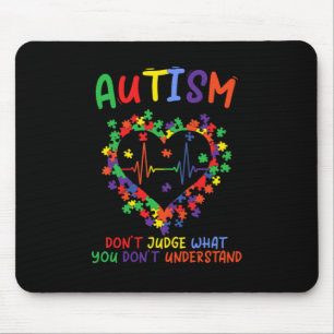 Autismus beurteilt nicht, was man nicht versteht mousepad