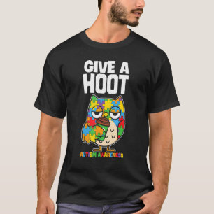 Autismus-Bewusstsein 2022 Gib einen Uhu-Schrei für T-Shirt