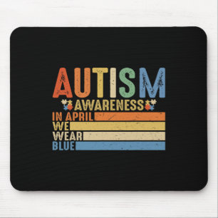 Autismus-Bewusstsein Akzeptanz Frauen Kind Es Ist Mousepad