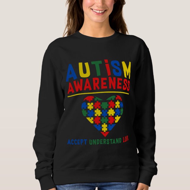 Autismus Bewusstsein Akzeptanz unsicherer Liebe ak Sweatshirt (Vorderseite)