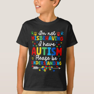 Autismus-Bewusstsein Autistisch Ich benehme mich n T-Shirt