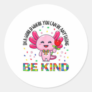 Autismus-Bewusstsein Cute Be Kind Axolotl Coquette Runder Aufkleber