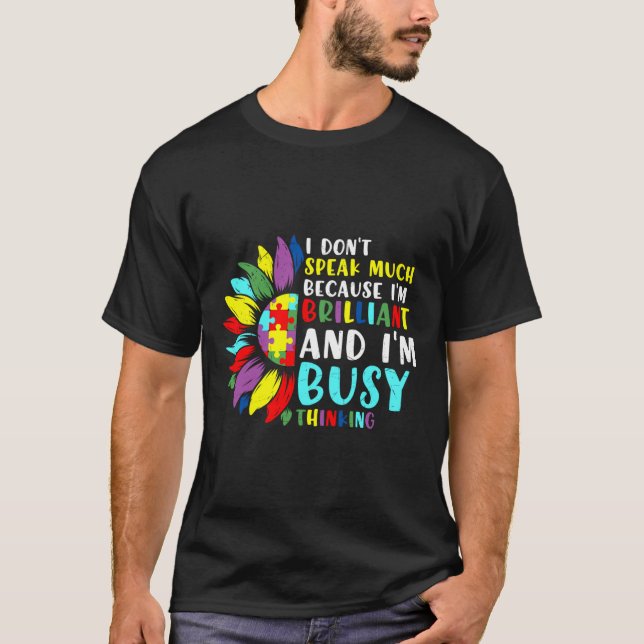 Autismus Bewusstsein, dass ich nicht spreche, weil T-Shirt (Vorderseite)