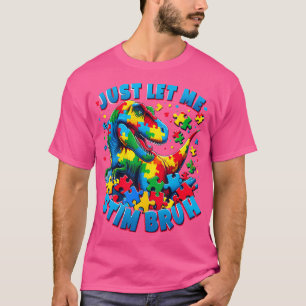 Autismus Bewusstsein gerade Gelassen mir Stim Bruh T-Shirt