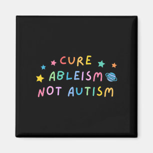 Autismus Bewusstsein heilt Ableismus nicht Autismu Magnet
