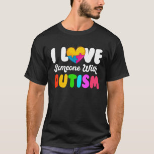 Autismus-Bewusstsein Ich liebe jemanden mit Autis T-Shirt
