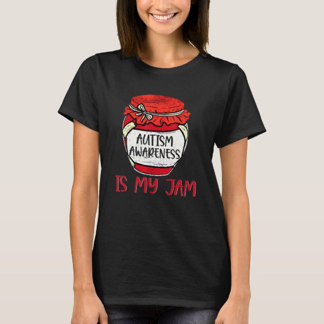 Autismus Bewusstsein ist meine Niedliche Jam Meme  T-Shirt (Vorderseite)
