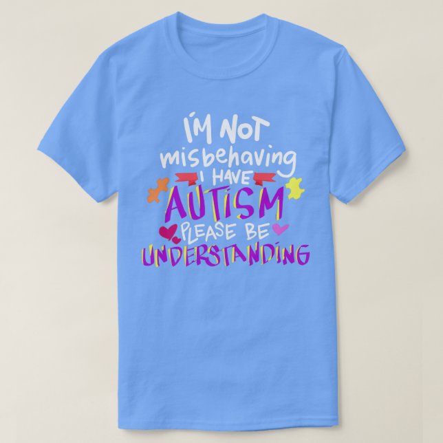 Autismus Bewusstsein ist nicht falsch, ich habe Au T-Shirt (Design vorne)
