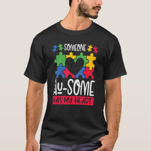 Autismus-Bewusstsein Jemand Au manche haben mein H T-Shirt