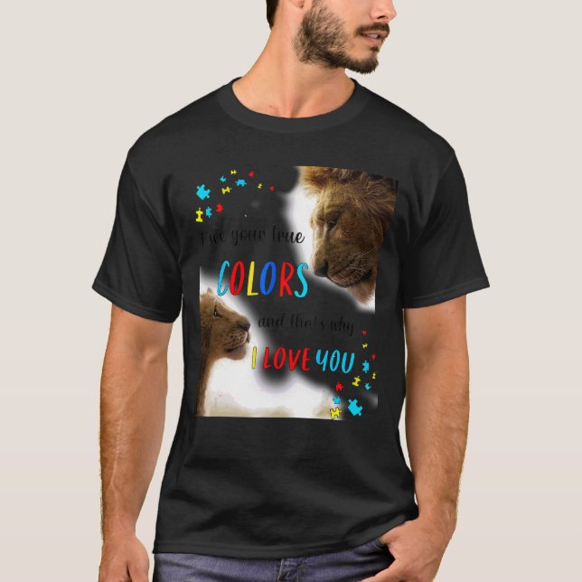 Autismus Bewusstsein Löwe König ich sehe Ihre wahr T-Shirt (Vorderseite)