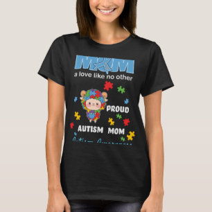 Autismus Bewusstsein Mama Mutter Liebe Proud Autis T-Shirt
