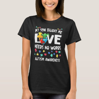 Autismus-Bewusstsein Mein Sohn lehrte mich Liebe b T-Shirt