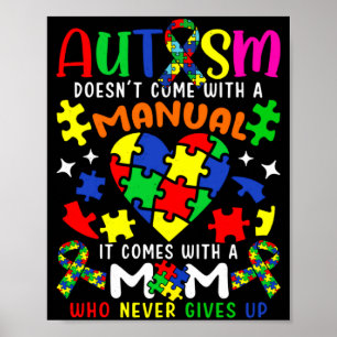 Autismus-Bewusstsein Mom Autismus Kommt Nicht Mit Poster