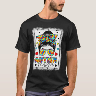 Autismus-Bewusstsein-Mom-Leben-Unordentlicher-Bun- T-Shirt