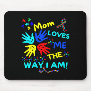 Autismus-Bewusstsein Mom liebt mich so wie ich bin Mousepad