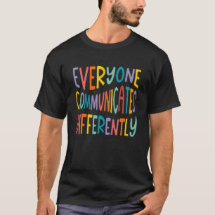 Autismus Bewusstsein Monat Jeder kommunizieren Unt T-Shirt