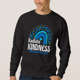 Autismus Bewusstsein Monat Radiate Kindness Lehrer Sweatshirt