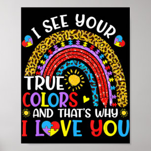 Autismus Bewusstsein Regenbogen Ich sehe Ihre wahr Poster
