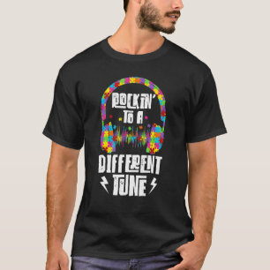 Autismus-Bewusstsein Rockin 'To A Different Tune A T-Shirt