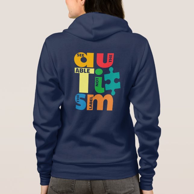 Autismus Bewusstsein sehen, die Fähigkeit nicht da Hoodie (Rückseite)