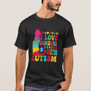 Autismus-Bewusstsein-Shirt Ich liebe jemanden mit  T-Shirt