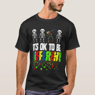 Autismus Bewusstsein Skelett Es ist gut, anders zu T-Shirt
