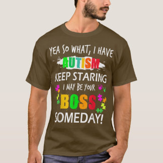 Autismus Bewusstsein Tag Jahr so, was ich habe Aut T-Shirt