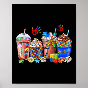 Autismus Bewusstsein Tag Kaffee Latte Cups Kaffee  Poster