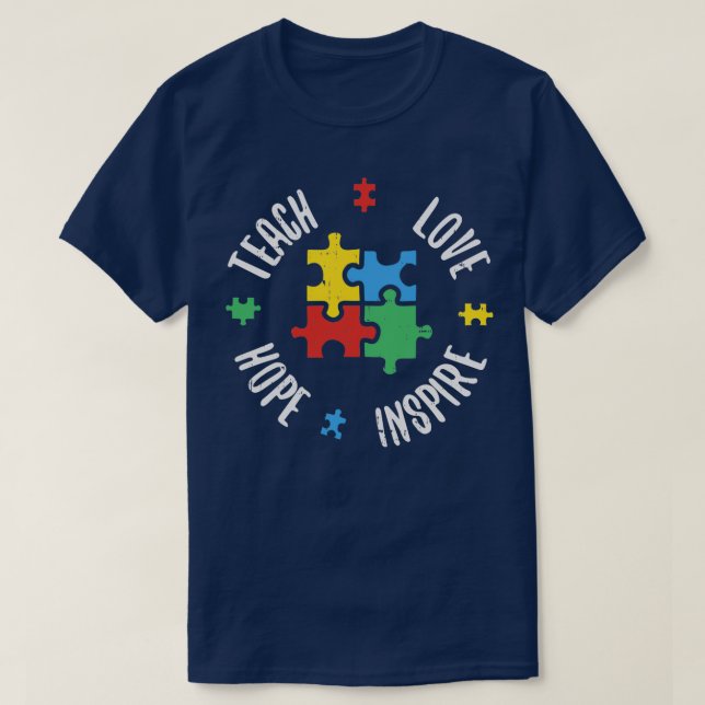 Autismus Bewusstsein Teach Liebe Hoffnung Inspirie T-Shirt (Design vorne)