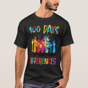Autismus-Bewusstsein Umarme Unterschiede 100 Tage T-Shirt
