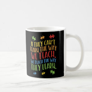 Autismus Bewusstseinslehrer Autistische Lehre lern Kaffeetasse