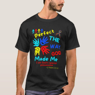 Autismus Bibel 1 Peter Perfekter Gott machte mich T-Shirt
