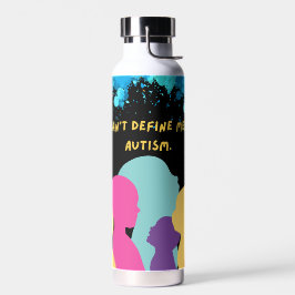 Autismus Cant definiere mich Trinkflasche