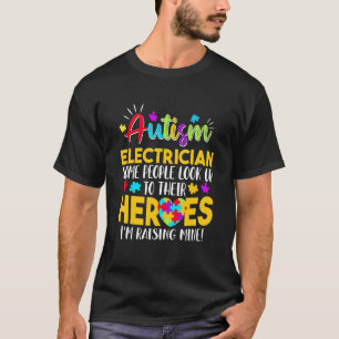 Autismus Elektriker Menschen Suchen Ihre Helden Ra T-Shirt