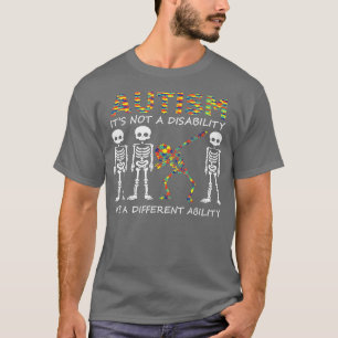 Autismus Es ist eine andere Fähigkeit, lustiges Sk T-Shirt