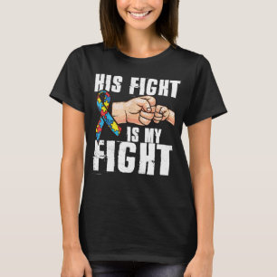 Autismus Frauen Männer sein Kampf ist mein Kampf A T-Shirt