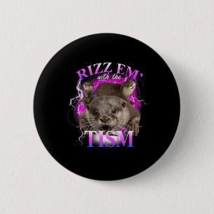 Autismus Funny Rizz Em mit dem Tismus Meme Autisti Button