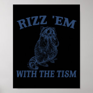 Autismus Funny Rizz Em mit dem Tismus Meme Autisti Poster